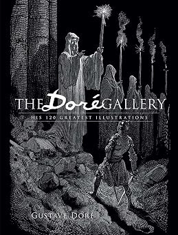 The Dore Gallery His 120 Greatest Illustrations Dover Pictorial Archives